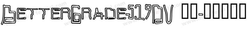 BetterGrade-519DV 字体字体转换